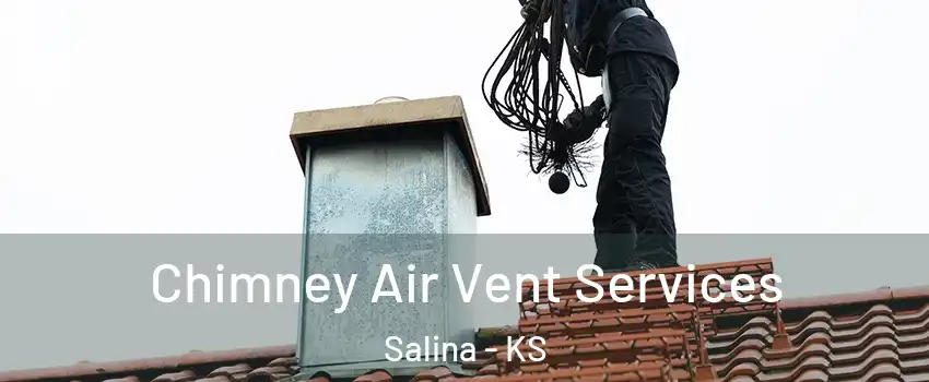  Chimney Air Vent Services Salina - KS
