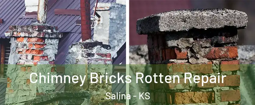  Chimney Bricks Rotten Repair Salina - KS