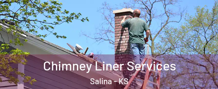 Chimney Liner Services Salina - KS