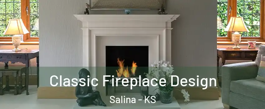  Classic Fireplace Design Salina - KS