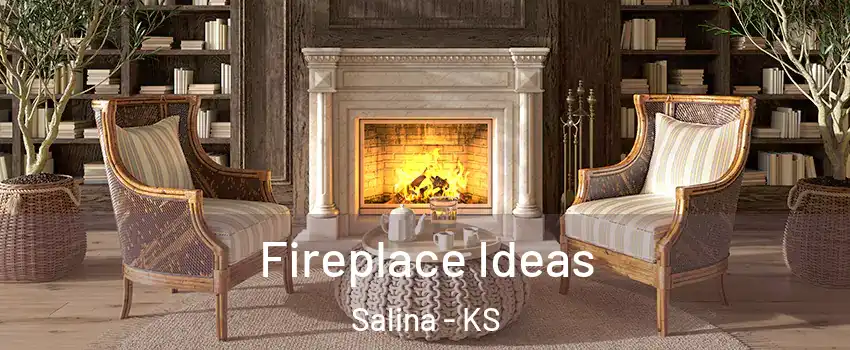  Fireplace Ideas Salina - KS