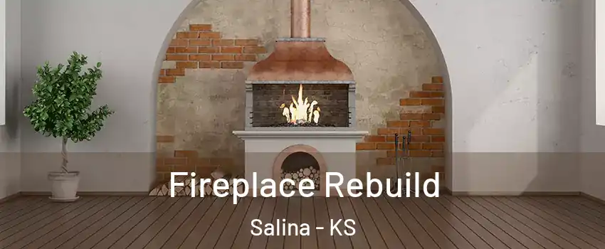  Fireplace Rebuild Salina - KS