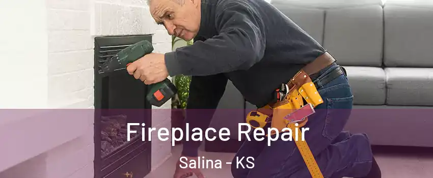  Fireplace Repair Salina - KS