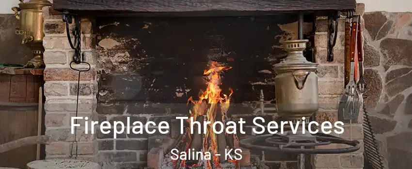  Fireplace Throat Services Salina - KS