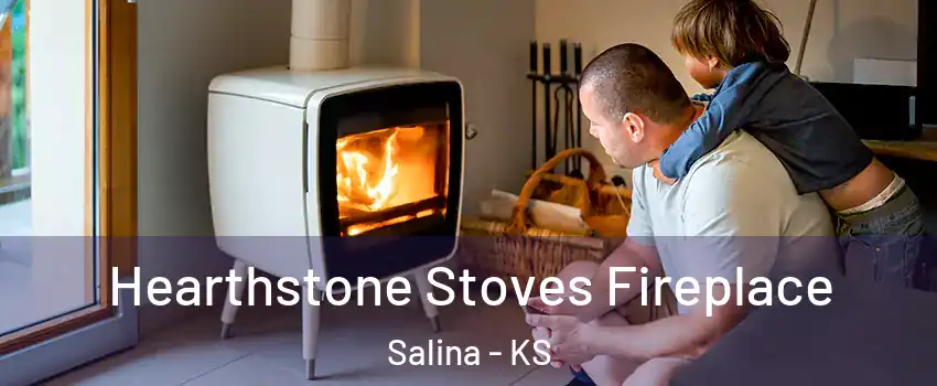  Hearthstone Stoves Fireplace Salina - KS