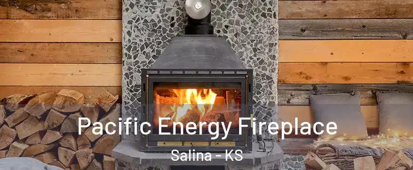  Pacific Energy Fireplace Salina - KS