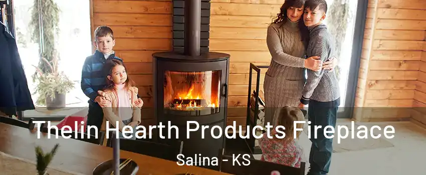  Thelin Hearth Products Fireplace Salina - KS